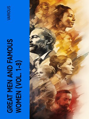 cover image of Great Men and Famous Women (Volume 1-8)
